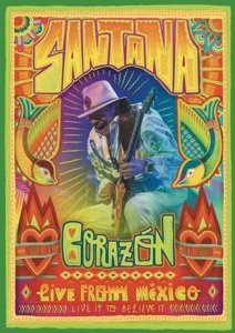 Corazon - Live  Mexico- Live I - Santana - Elokuva - SON - 0888430932296 - tiistai 16. syyskuuta 2014