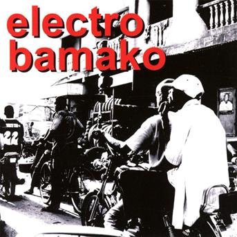 Cover for Electro Bamako · Electro Bamako - Electro Bamako (CD) (2018)