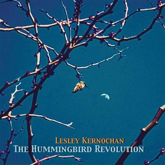 Cover for Lesley Kernochan · The Hummingbird Revolution (CD)