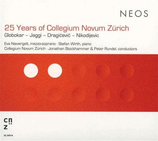 Cover for Collegium Novum Zurich · 25 Years Of Collegium Novum Zurich (CD) (2019)