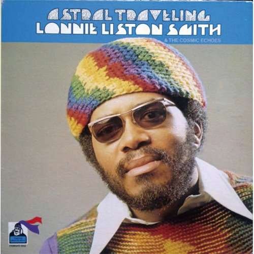 Cover for Lonnie Liston Smith · Astral Travelling (CD) [Limited edition] (2017)