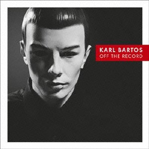 Cover for Karl Bartos · Off the Record (CD) [Japan Import edition] (2013)