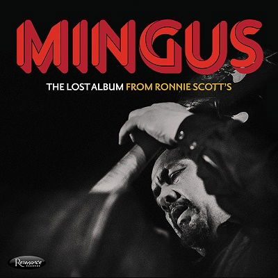 Cover for Charles Mingus · The Lost Album from Ronnie Scott's (CD) [Japan Import edition] (2022)