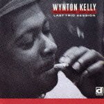 Cover for Wynton Kelly · Last Trio Session (CD) [Japan Import edition] (2012)