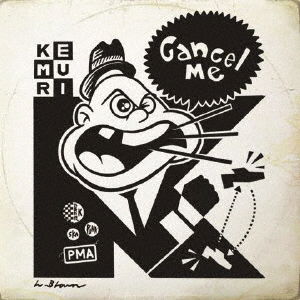 Cover for Kemuri · Cancel Me (CD) [Japan Import edition] (2022)