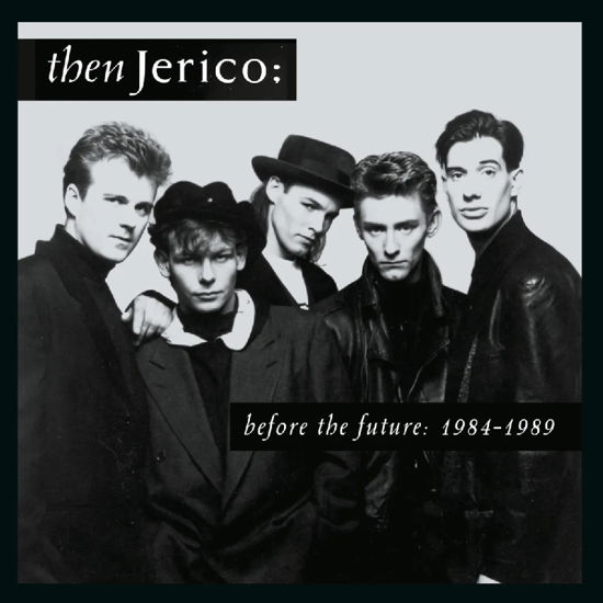 Before The Future: 1984-1989 - Then Jericho - Muzyka - CHERRY RED - 5013929114296 - 23 sierpnia 2024