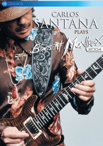 Cover for Carlos Santana  Plays Blues at Montreux 2004 (DVD) (2018)