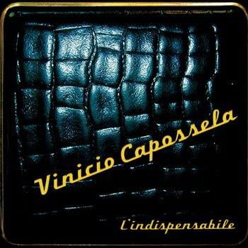 L'indispensabile - Vinicio Capossela - Musiikki - EAST WEST AMERICA - 5054197600296 - perjantai 21. huhtikuuta 2023