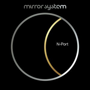 N-Port - Mirror System - Musik - A-WAVE - 5060016708296 - 16. oktober 2015