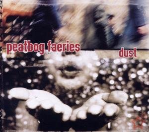 Cover for Peatbog Faeries · Dust (CD) (2011)