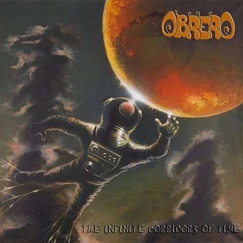 Cover for Obrero · The Infinite Corridors Of Time (CD) (2015)