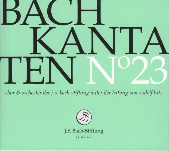 Bach Kantaten 23 - J.s. Bach - Música - JS BACH STIFTUNG - 7640151160296 - 20 de julho de 2018