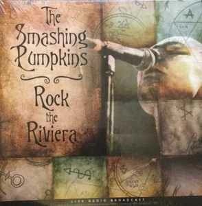 Cover for The Smashing Pumpkins · Rock The Riviera (LP) (2022)