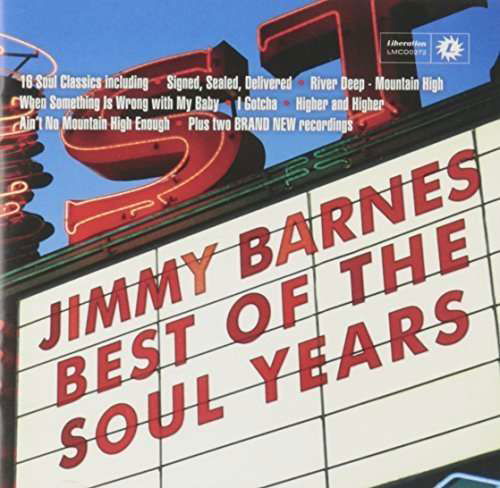 Best Of The Soul Years - Jimmy Barnes - Musiikki - LIBERATION - 9341004031296 - perjantai 21. elokuuta 2015