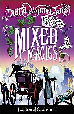 Cover for Diana Wynne Jones · Mixed Magics - The Chrestomanci Series (Paperback Book) (2000)
