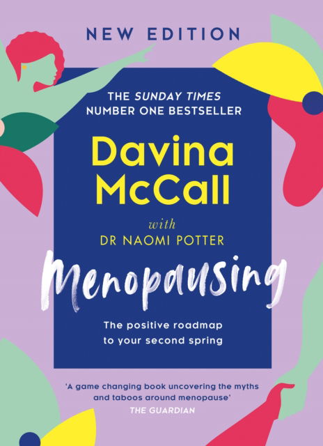 Davina McCall · Menopausing: New Edition: the Positive Roadmap to Your Second Spring (Hardcover Book) (2024)