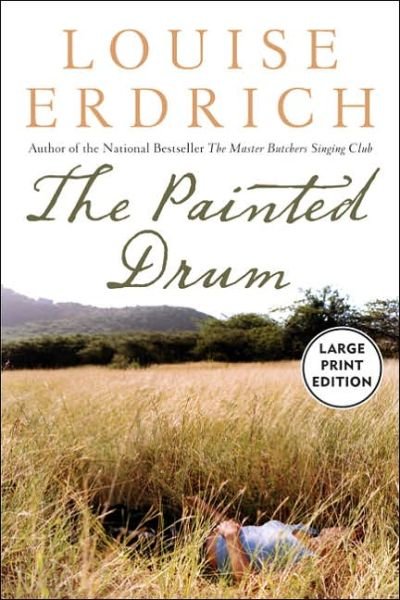 Cover for Louise Erdrich · The Painted Drum (Pocketbok) (2005)