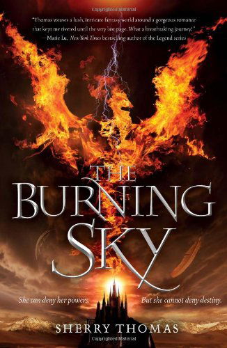 Cover for Sherry Thomas · The Burning Sky - Elemental Trilogy (Hardcover Book) (2013)