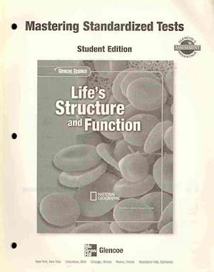 Life's Structure and Function - McGraw-Hill - Books - McGraw-Hill/Glencoe - 9780078671296 - August 1, 2004