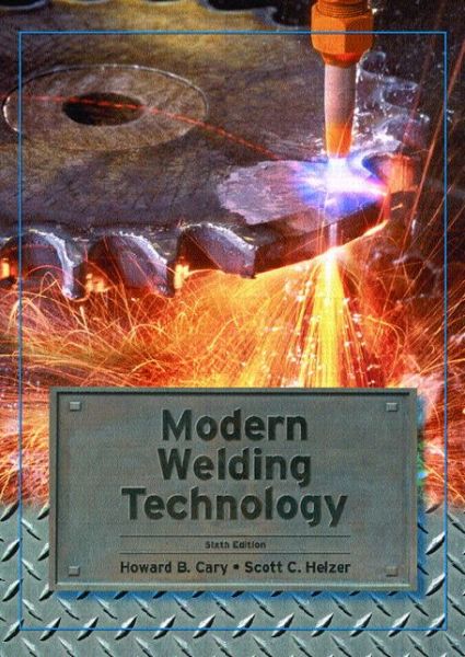 Cover for Howard Cary · Modern Welding Technology (Paperback Bog) (2004)