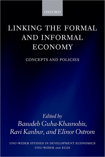 Cover for Ravi Kanbur · Linking the Formal and Informal Economy: Concepts and Policies - WIDER Studies in Development Economics (Paperback Book) (2007)