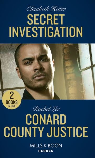 Cover for Elizabeth Heiter · Secret Investigation / Conard County Justice: Secret Investigation / Conard County Justice (Conard County: the Next Generation) (Paperback Book) (2020)