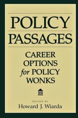 Cover for Howard J. Wiarda · Policy Passages: Career Options for Policy Wonks (Paperback Bog) (2002)