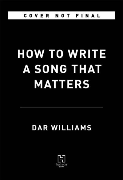 Cover for Dar Williams · How to Write a Song that Matters (Paperback Bog) (2022)