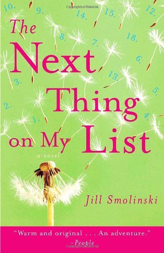 Cover for Jill Smolinski · The Next Thing on My List: a Novel (Taschenbuch) [Reprint edition] (2008)
