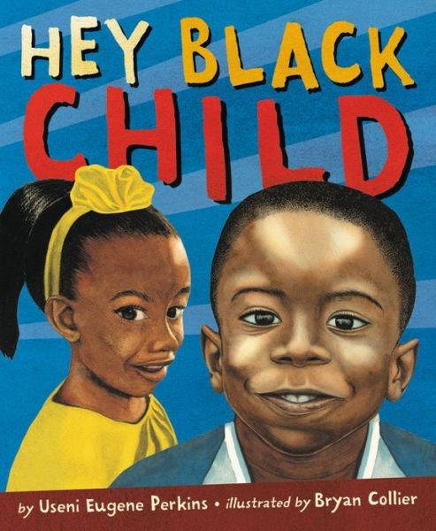 Cover for Useni Eugene Perkins · Hey Black Child (Board book) (2020)