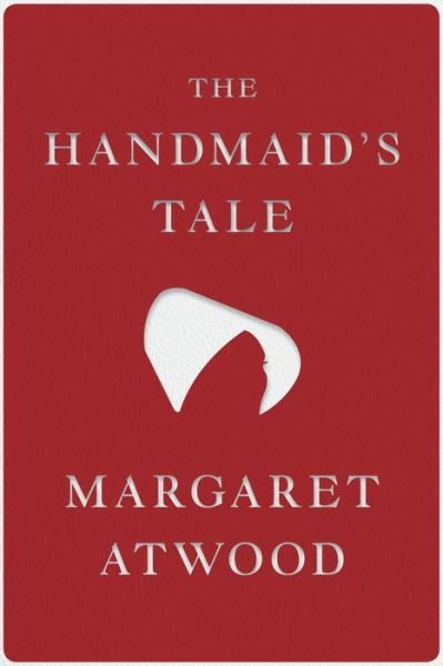Cover for Margaret Atwood · The Handmaid's Tale Deluxe Edition (Gebundenes Buch) (2019)