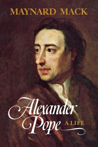 Cover for Maynard Mack · Alexander Pope: A Life (Paperback Book) (2013)