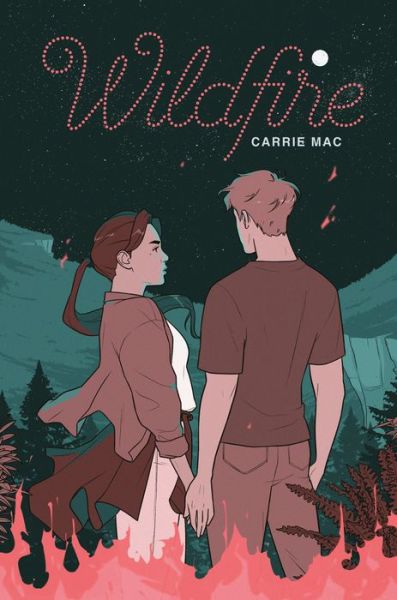 Cover for Carrie Mac · Wildfire (Hardcover Book) (2020)