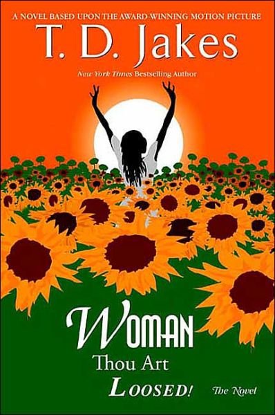 Cover for T.D Jakes · Woman, Thou Art Loosed!: The Novel (Pocketbok) (2004)