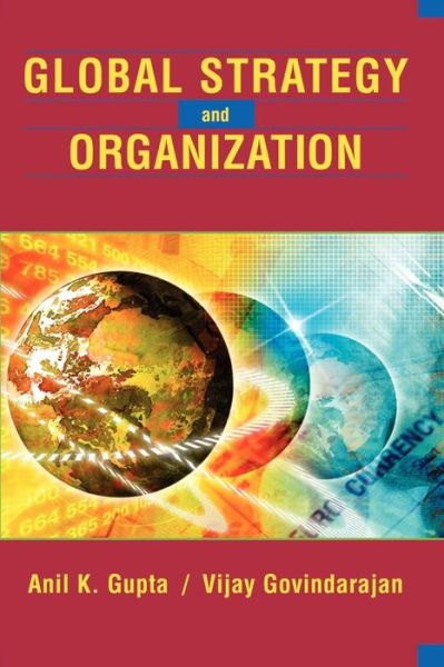 Cover for Gupta, Anil K. (The University of Maryland) · Global Strategy and the Organization (Paperback Book) (2007)