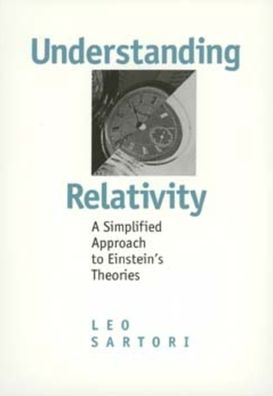 Cover for Leo Sartori · Understanding Relativity: A Simplified Approach to Einstein's Theories (Paperback Book) (1996)