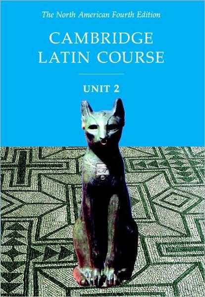 Cover for North American Cambridge Classics Project · Cambridge Latin Course Unit 2 Student Text North American edition - North American Cambridge Latin Course (Hardcover Book) [4 Revised edition] (2001)