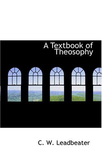 Cover for C. W. Leadbeater · A Textbook of Theosophy (Hardcover Book) (2008)