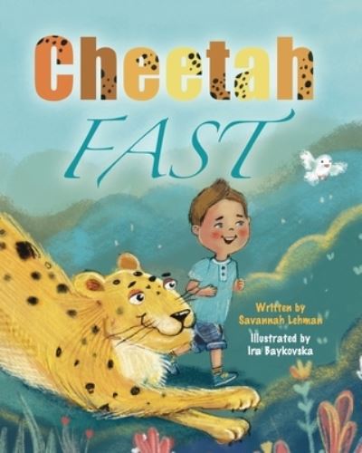 Cover for Savannah Lehman · Cheetah Fast (Paperback Book) (2022)