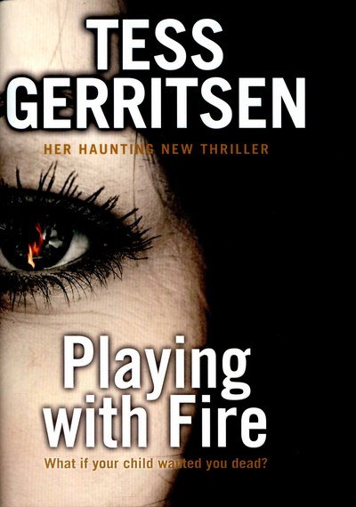 Cover for Tess Gerritsen · Playing with Fire (Innbunden bok) (2015)