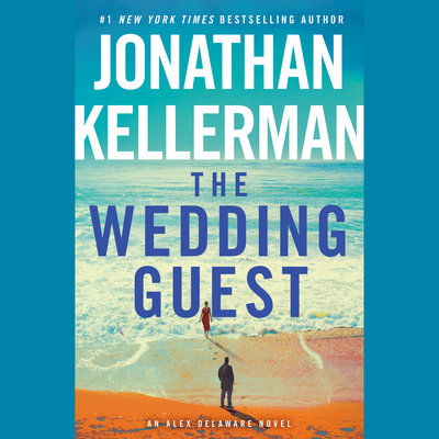 Cover for Jonathan Kellerman · The Wedding Guest: An Alex Delaware Novel - Alex Delaware (Audiobook (CD)) (2019)