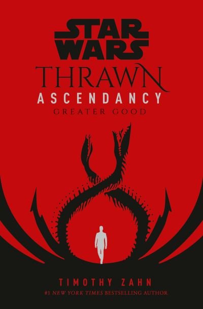 Cover for Timothy Zahn · Star Wars: Thrawn Ascendancy (Book II: Greater Good) (Gebundenes Buch) (2021)