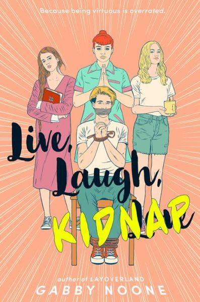 Cover for Gabby Noone · Live, Laugh, Kidnap (Hardcover Book) (2022)