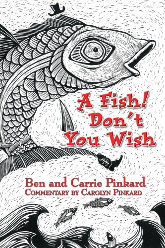 Cover for Carolyn Pinkard · A Fish! Don't You Wish (Paperback Book) (2003)