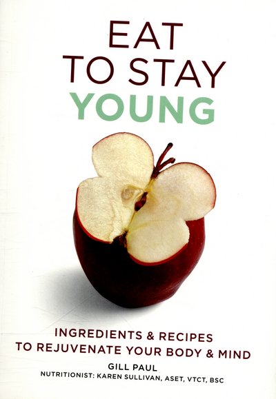 Cover for Gill Paul · Eat to Stay Young (Paperback Bog) (2016)