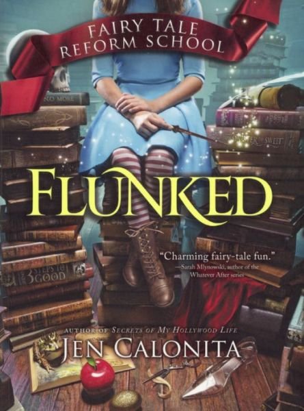 Cover for Jen Calonita · Flunked (Gebundenes Buch) (2016)