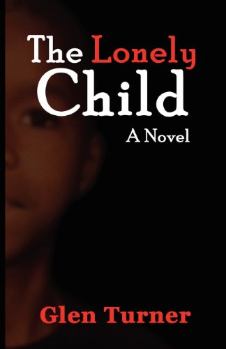 Cover for Glen Turner · A Lonely Child a Novel (Pocketbok) (2013)