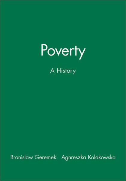 Cover for Geremek, Bronislaw (Sorbonne) · Poverty: A History (Pocketbok) (1997)