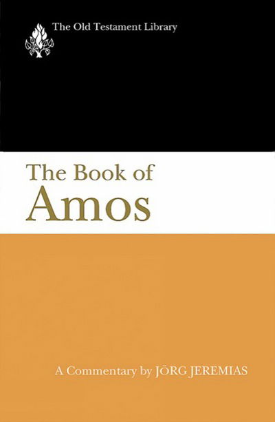 Cover for Jorg Jeremias · The Book of Amos: a Commentary - Old Testament Library (Taschenbuch) (1998)