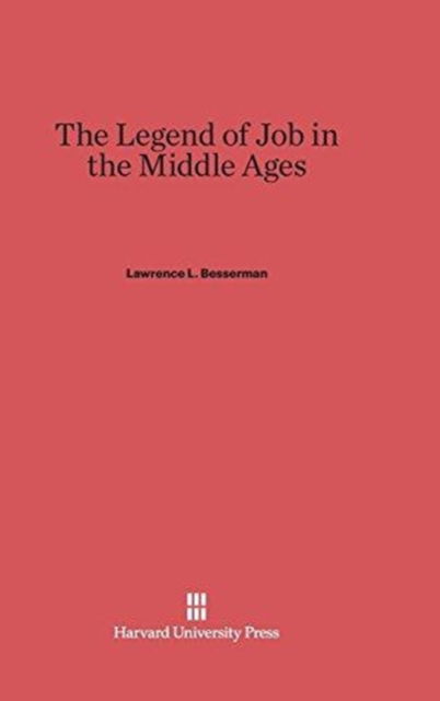 Cover for Lawrence Besserman · The Legend of Job in the Middle Ages (Hardcover Book) (1979)